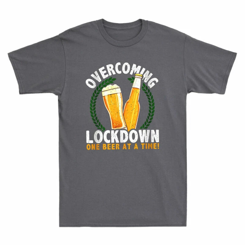 Beer Lockdown Vintage Retro Overcoming Time One A T-Shirt At Quarantine Men's