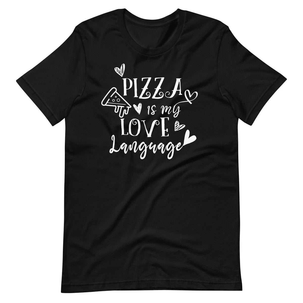 Pizza Is My Love Language Shirt Funny Pizza Lover Foodie Italian Food T-Shirt