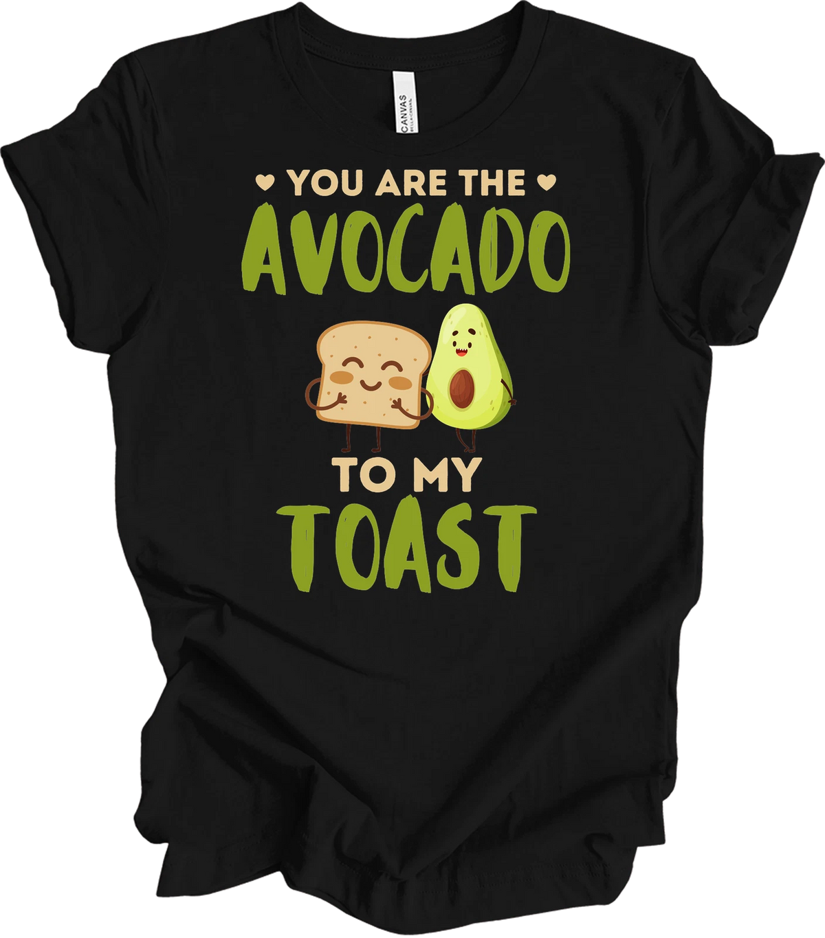 You Are The Avocado To My Toast Shirt Funny Couple Gift Cute Foodie Avocado Toas