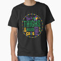 Thick Thighs Mardi Gras Vibes Fleur De Lis Mardi Gras Parade by Empiredesigner3