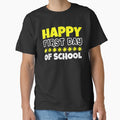 Happy First Day of School, back to School Humor Appareal by DaiShop