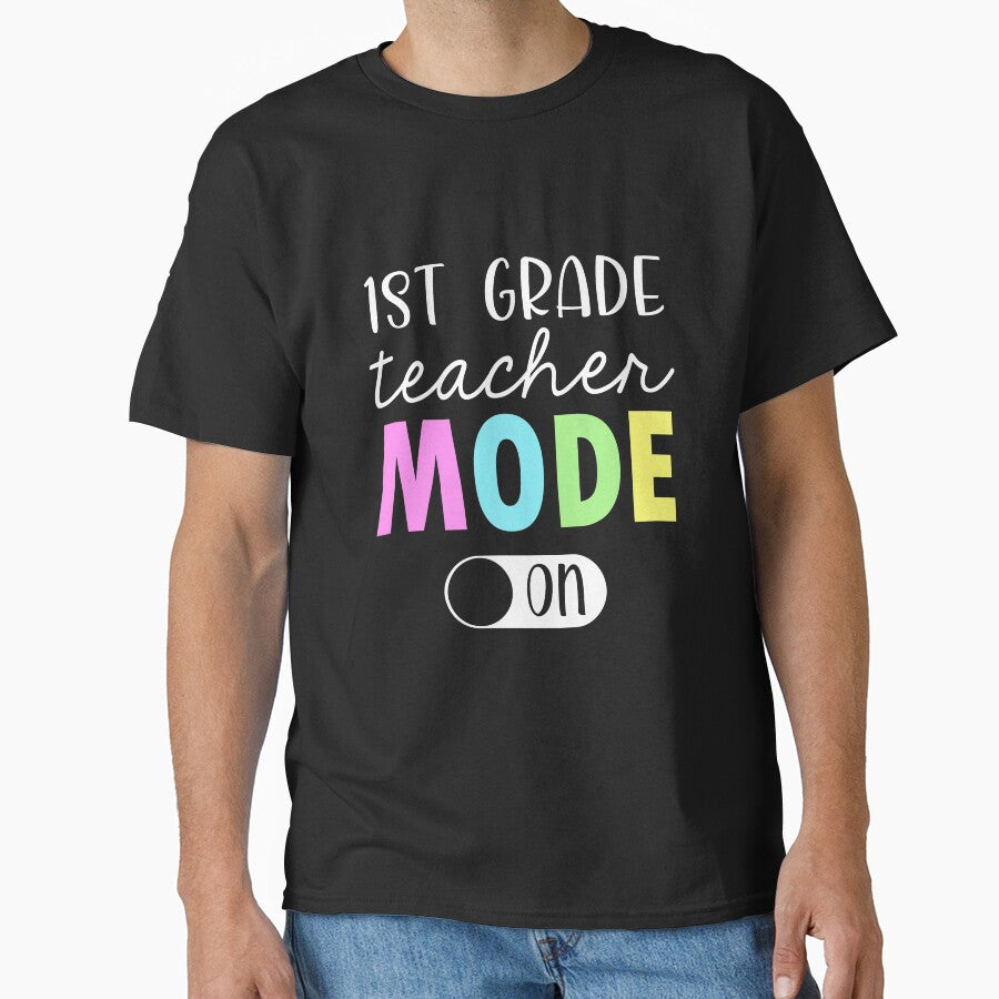 Women 1st Grade Teacher Mode on Back To School by TanyahLes