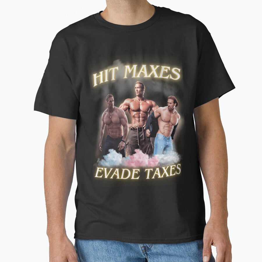 Hit Maxes Evade Taxes Funny Bodybuilder Meme by KennethMShafer
