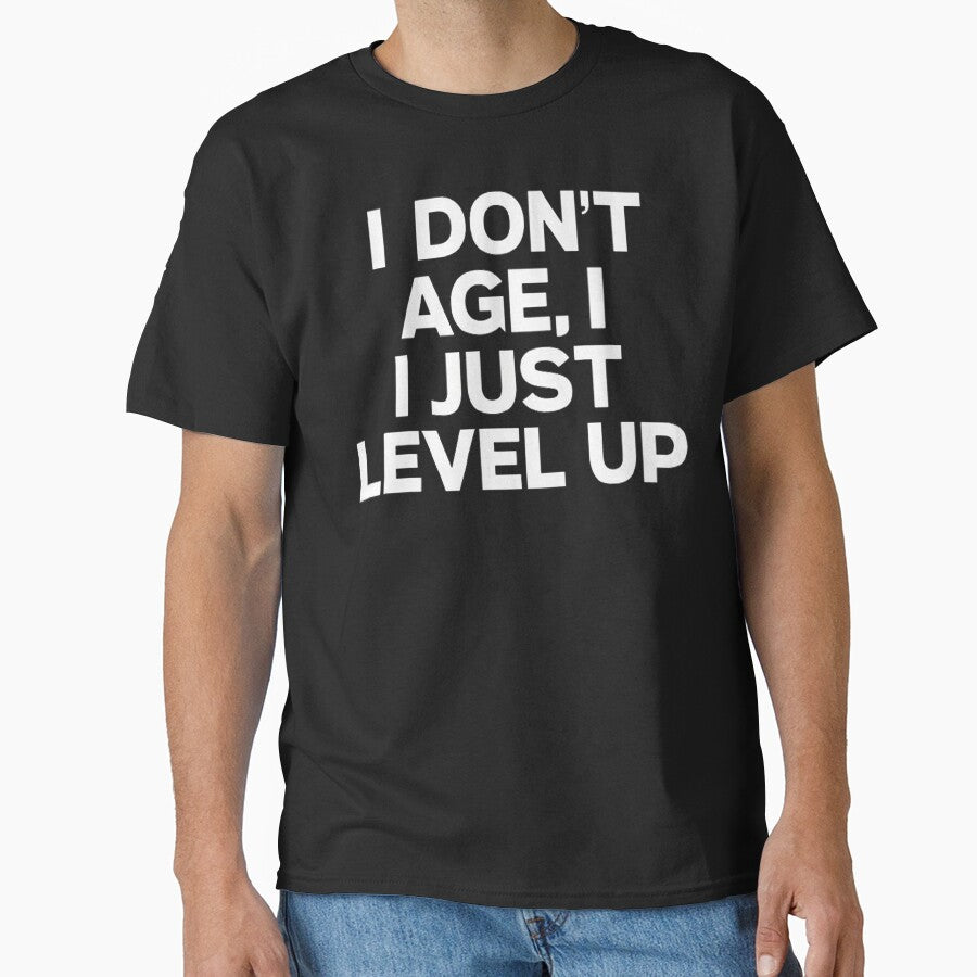 I Don't Age I Just Level Up by Hairball-Pets