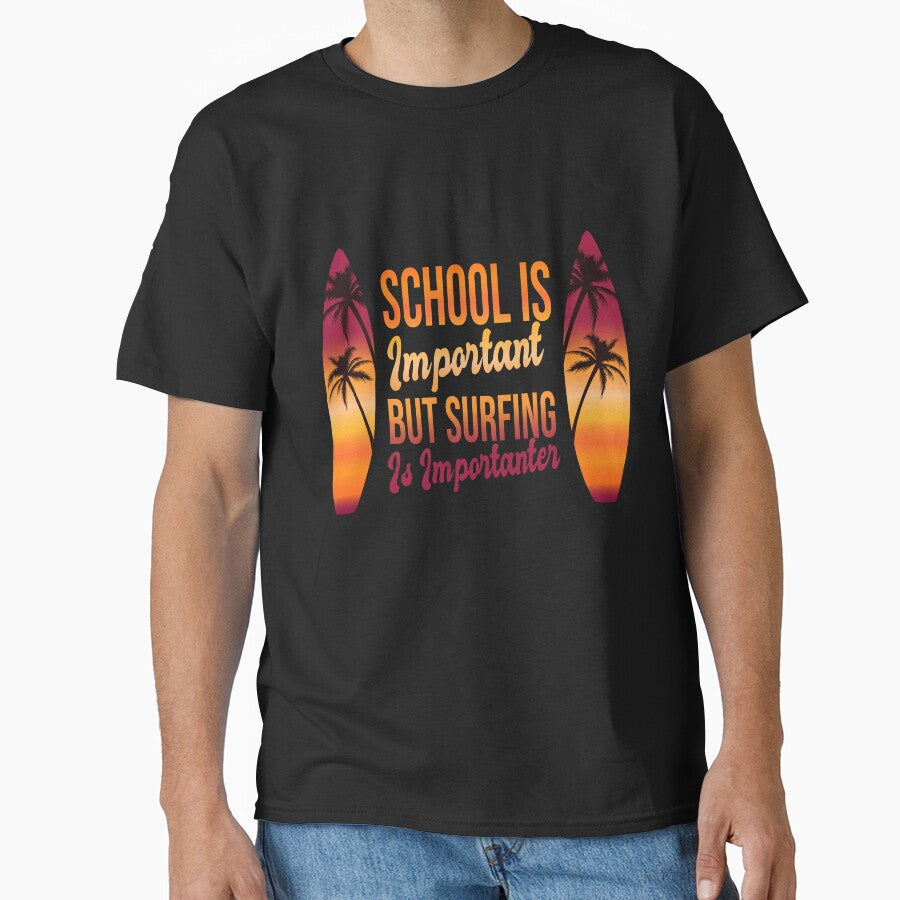 Funny School Is Important But Surfing Is Importanter ,Funny Surfboard  Birds Palm Surfer Trendy Gradient Design ,Perfect Surfing Lovers Gift by pedrored369