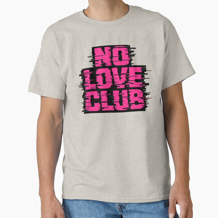 No Love Club – Anti Valentines Glitch Text Design | Anti Romance Statement by R3X