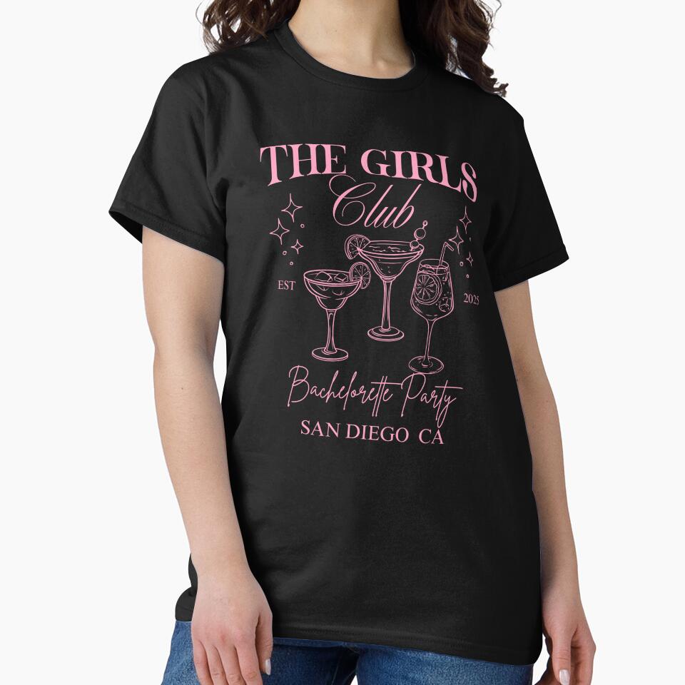 The Girls Club – Bachelorette Party Shirt – San Diego CA Trip 2025 by fulldreamer2021