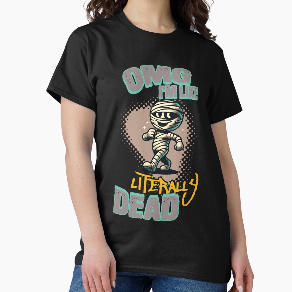 Funny Halloween Saying Omg I'm Dead by LuminOrb