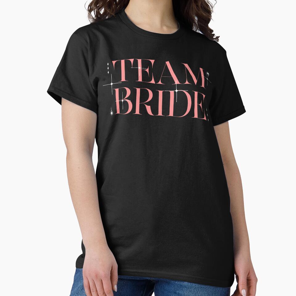 Team Bride - Bridal Shower Bridesmaid Bachelorette Trip Wedding Squad by franzandsabina