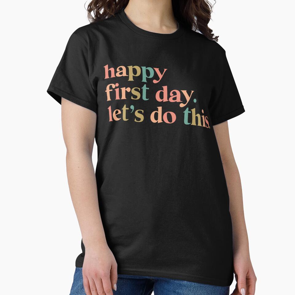 Happy First Day Let's Do This by cabanalunaire