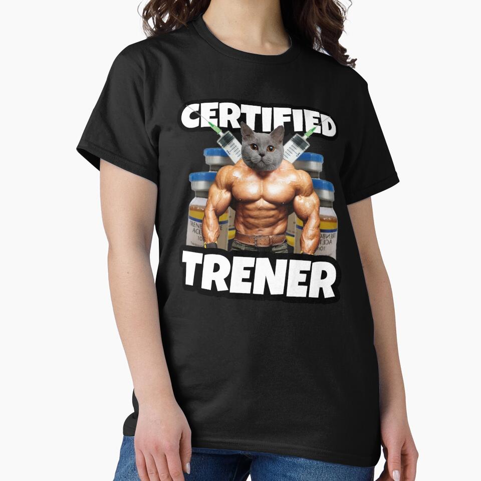 Certified Trener, Funny Pun Meme, Gym Humor, Steroid Trainer Bodybuilding by StylishPlatypus