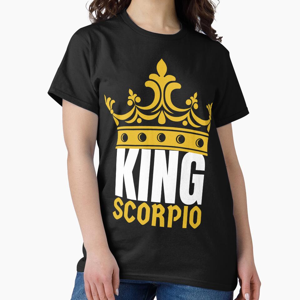 King Scorpio Birthday Horoscope Shirt Zodiac Sign Astrology Gift by Easyas