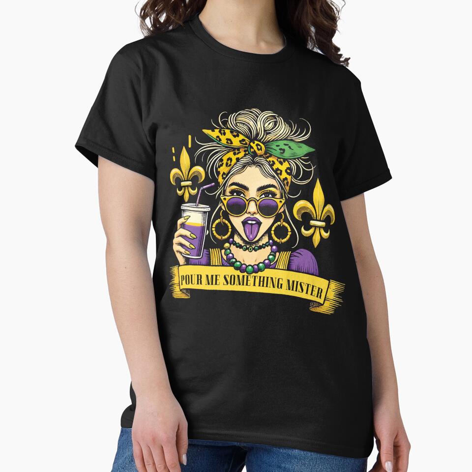 Mardi Gras Pour Me Something Mister Vibes by LuminOrb