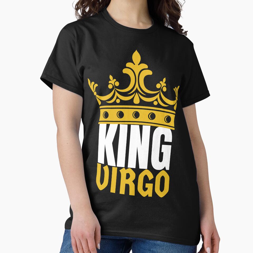 King Virgo Birthday Horoscope Shirt Zodiac Sign Astrology Gift by Easyas
