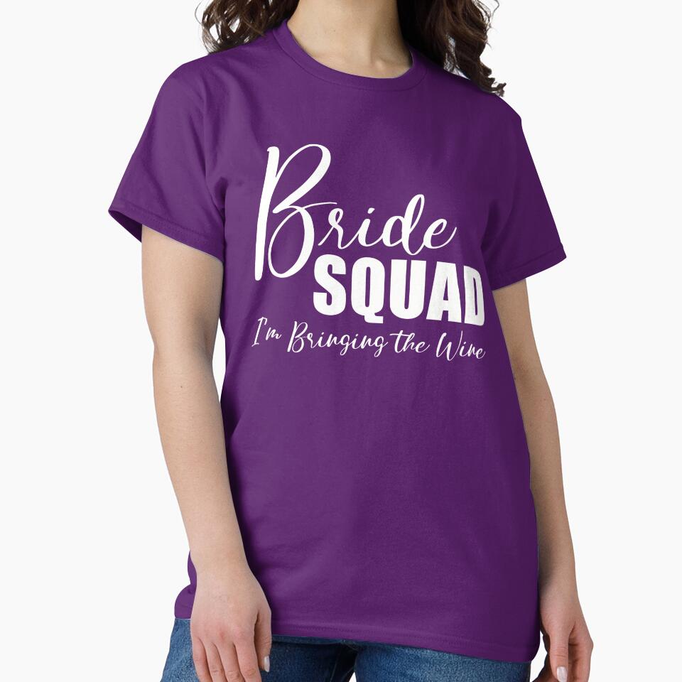 Bride Squad - I'm Bringing the Wine by KristyBDesigns