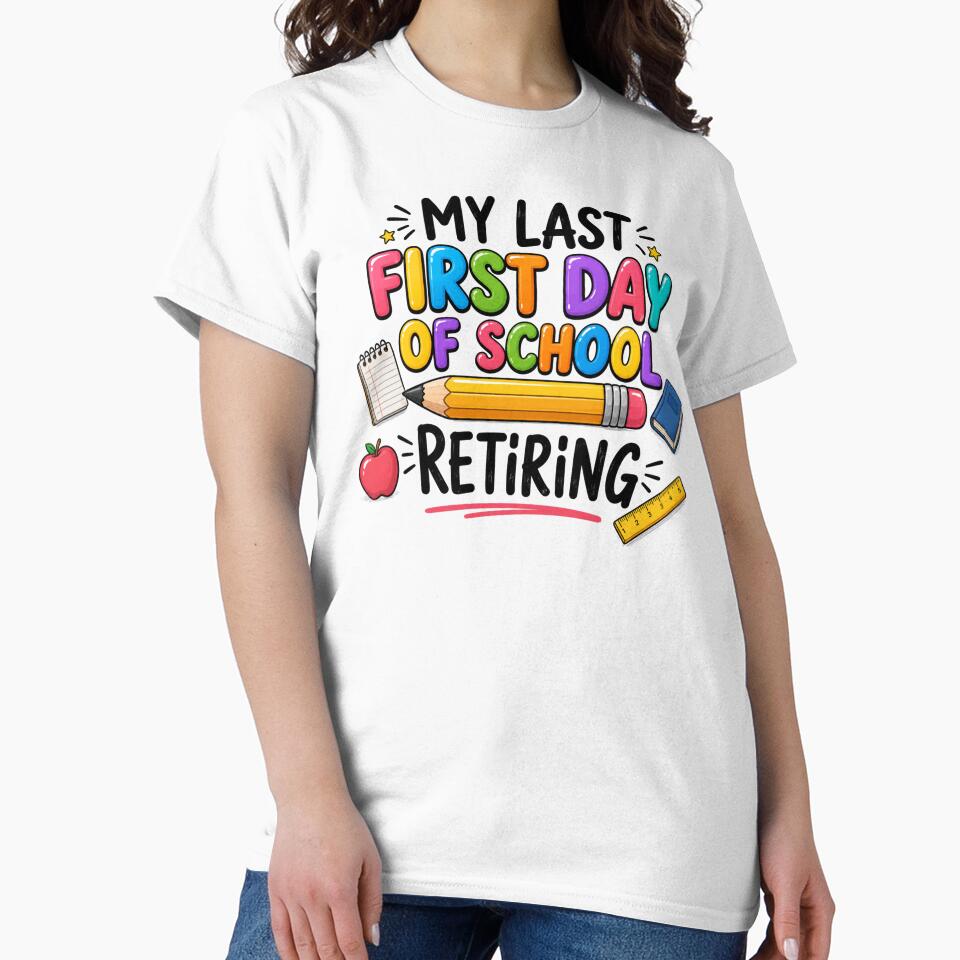 My Last First Day Of School - Retiring Teacher by MadeByMira