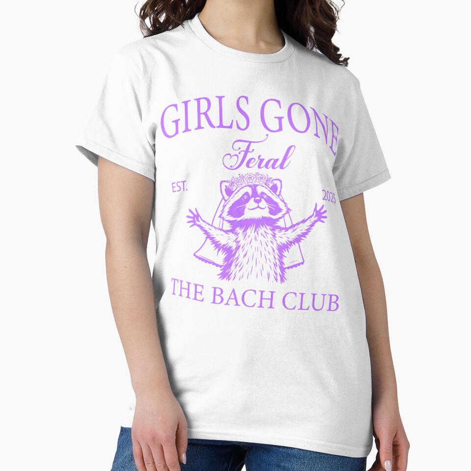 Girls Gone Feral Bachelorette Party Shirts Funny Bride Bridal Party Gifts The Bach Club Tee by LessIsLoud