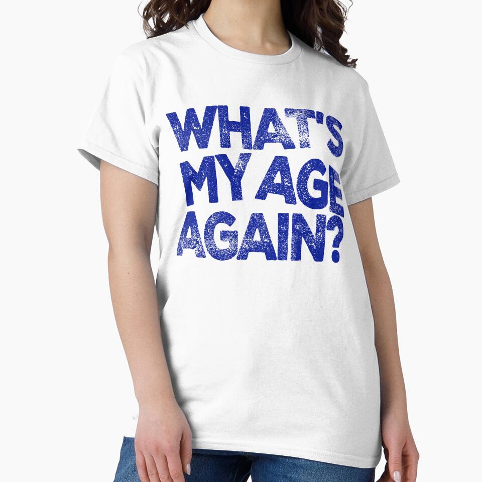 What's My Age Again? by Angry Swan Designs