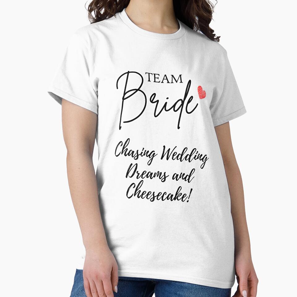 Team Bride. Chasing Wedding Dreams and Cheesecake by OCNau