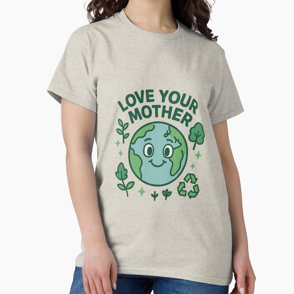 Love Your Mother Earth – Cute Eco Earth Day Design for Nature Lovers by Elviqus Shop