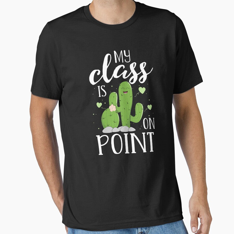My Class In On Point Teacher Gift T-Shirt for Women Cactus by 14thFloor