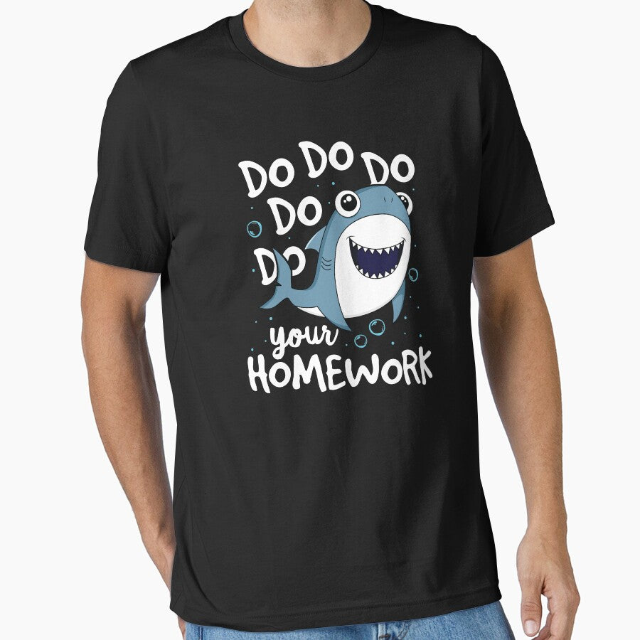 Do Do Do Your Homework Teacher Shark T-Shirt School Gift by 14thFloor