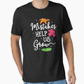 Mistakes Help Us Grow Teacher T-Shirt Kindness Mindset by 14thFloor