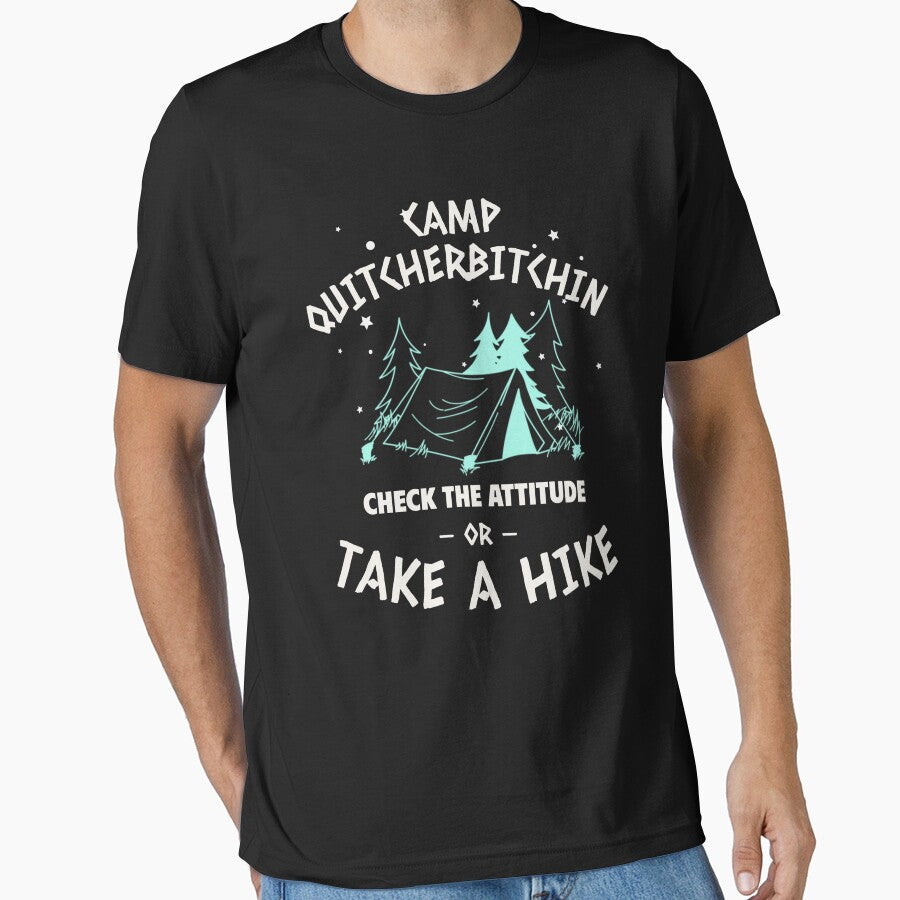 CAMP QUITCHERBITCHIN | CHECK THE ATTITUDE  | TRAIL HUMOR SERIES — NO DRAMA EDITION by WitLounge