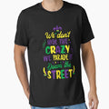 We Don't Hide The Crazy We Parade It Down The Street by eulonix