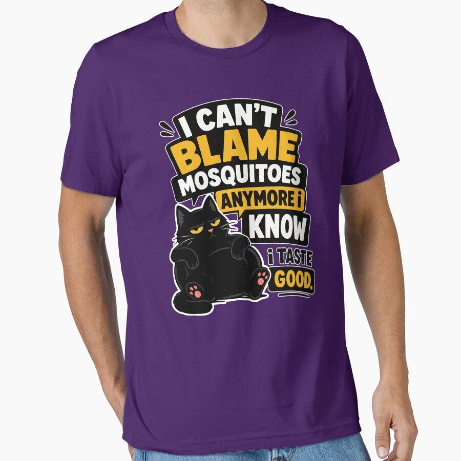 I Can't Blame Mosquitoes Anymore I Know I Taste Good Funny Sarcastic Black Cat with Grumpy Attitude and Bold Typography for Cat Lovers and Introverts by Huddy-clothes