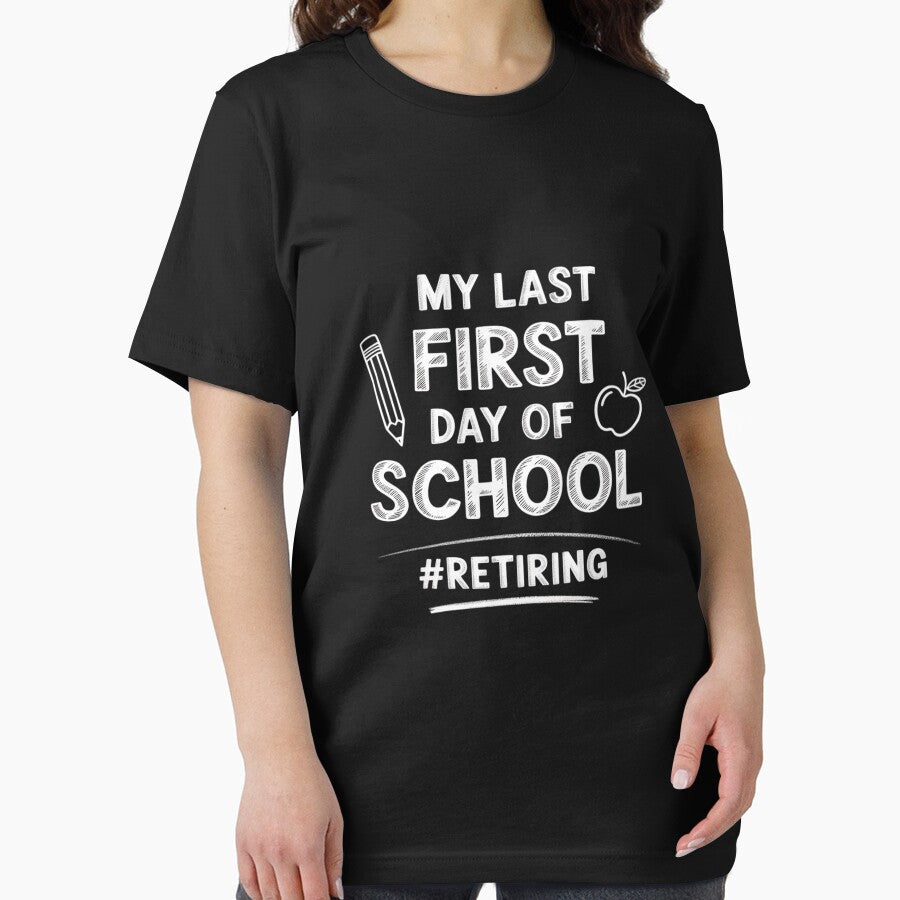 Retiring My Last First Day of School Teacher's Retirement by DetroitMug