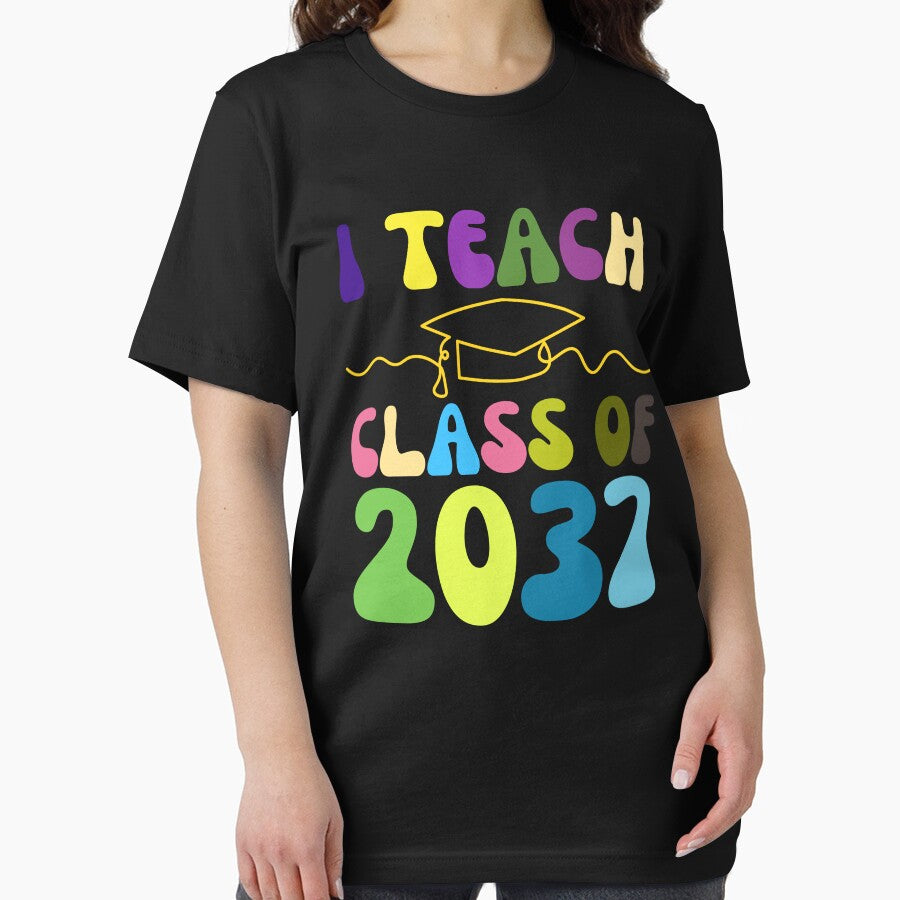 I Teach Class of 2037 First Day Of School Graduation by YoungESC