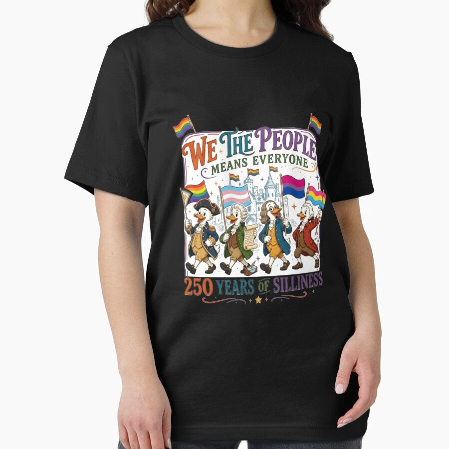 We The People Means Everyone 250 Years of Silliness LGBTQ by thomas-frame
