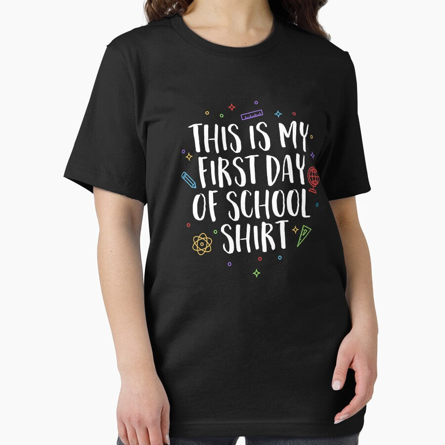 This Is My First Day Of School T-Shirt Teacher Class Gift by 14thFloor