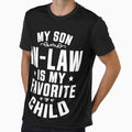 My Son In Law Is My Favorite Child Funny Family Humor by Mst Shefali Akter