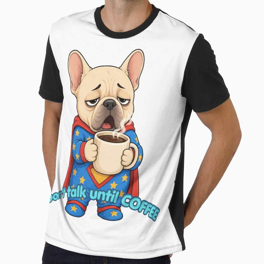 Don't Talk Until Coffee Funny French Bulldog T-Shirt by Leogasup