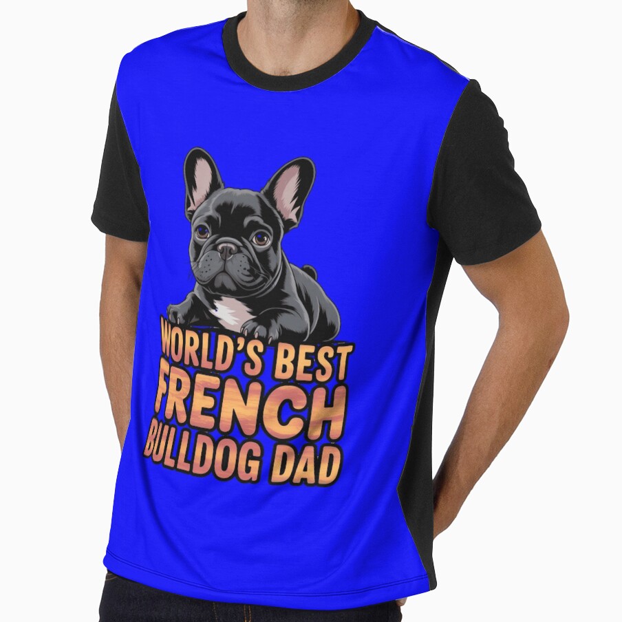 Dog Pet Owner Art Design World's Best French Bulldog Dad by fantasticdesign