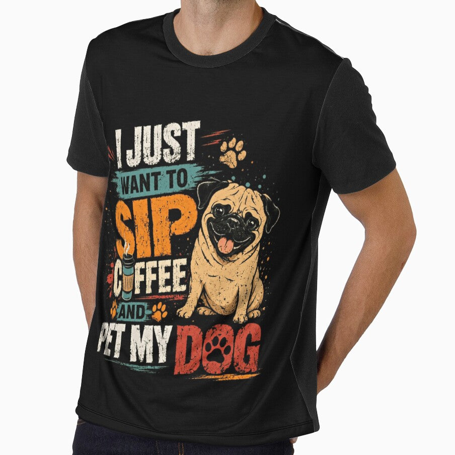 I Just Want To Sip Coffee And Pet My Dog Pug Lover Coffee Enthusiast by HumansStuck12