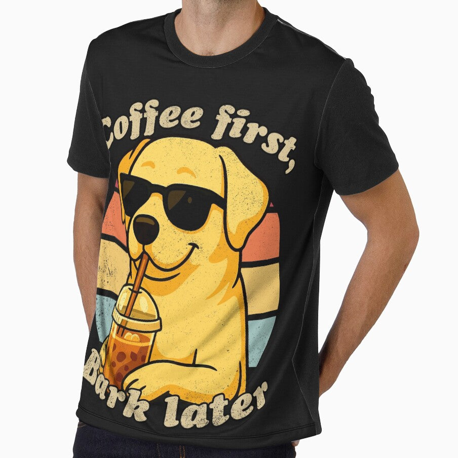 COFFEE FIRST BARK LATER - LABRADOR | Pets and Dogs lovers for Men and Women t-shirt by panchiTWO