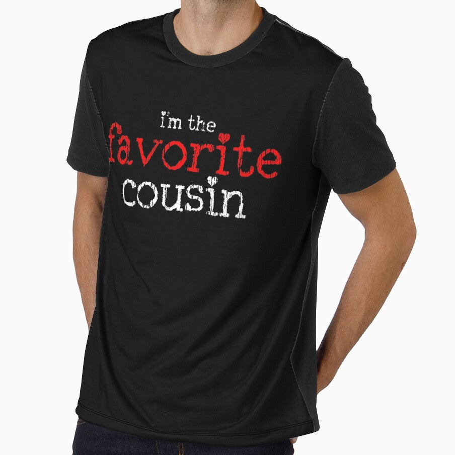 Favorite Cousin T-Shirt by 4tomic