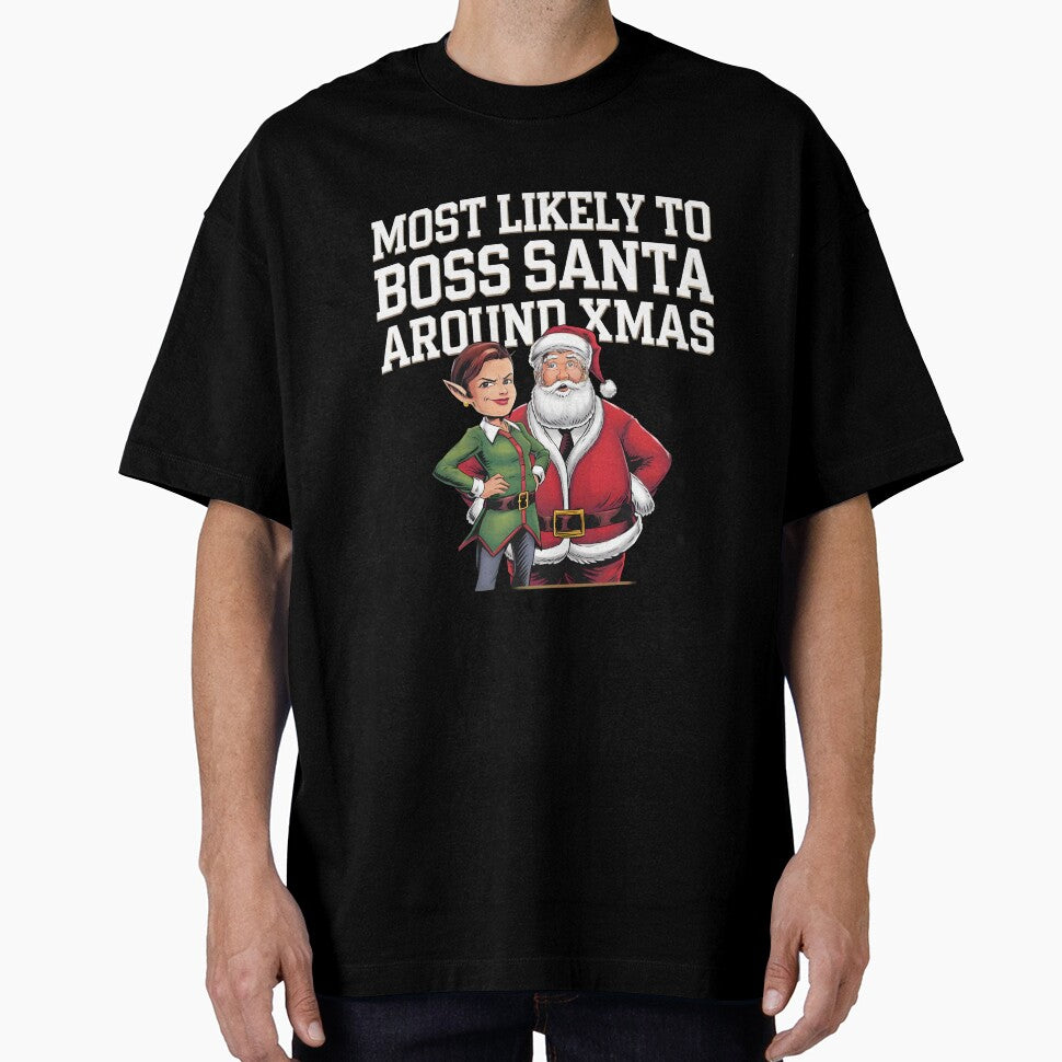 Most Likely to Boss Santa Around Xmas by TravelofArtist