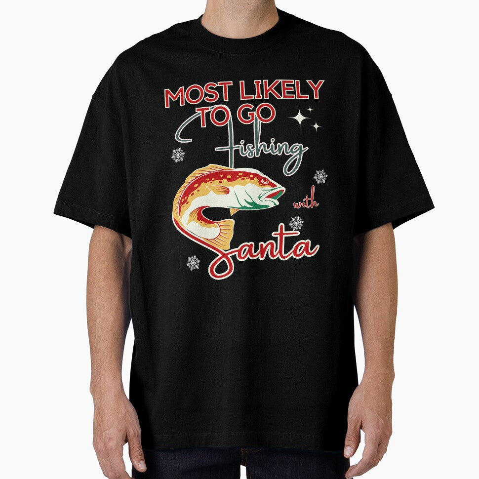Most likely to go fishing with Santa Funny Christmas Fisher Fishing lovers by Oz64