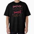 Sunrise Sunburn Sunset Repeat Summertime by MalibuSun
