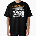 Custodian Because Teachers Need Heroes too by KARDOL
