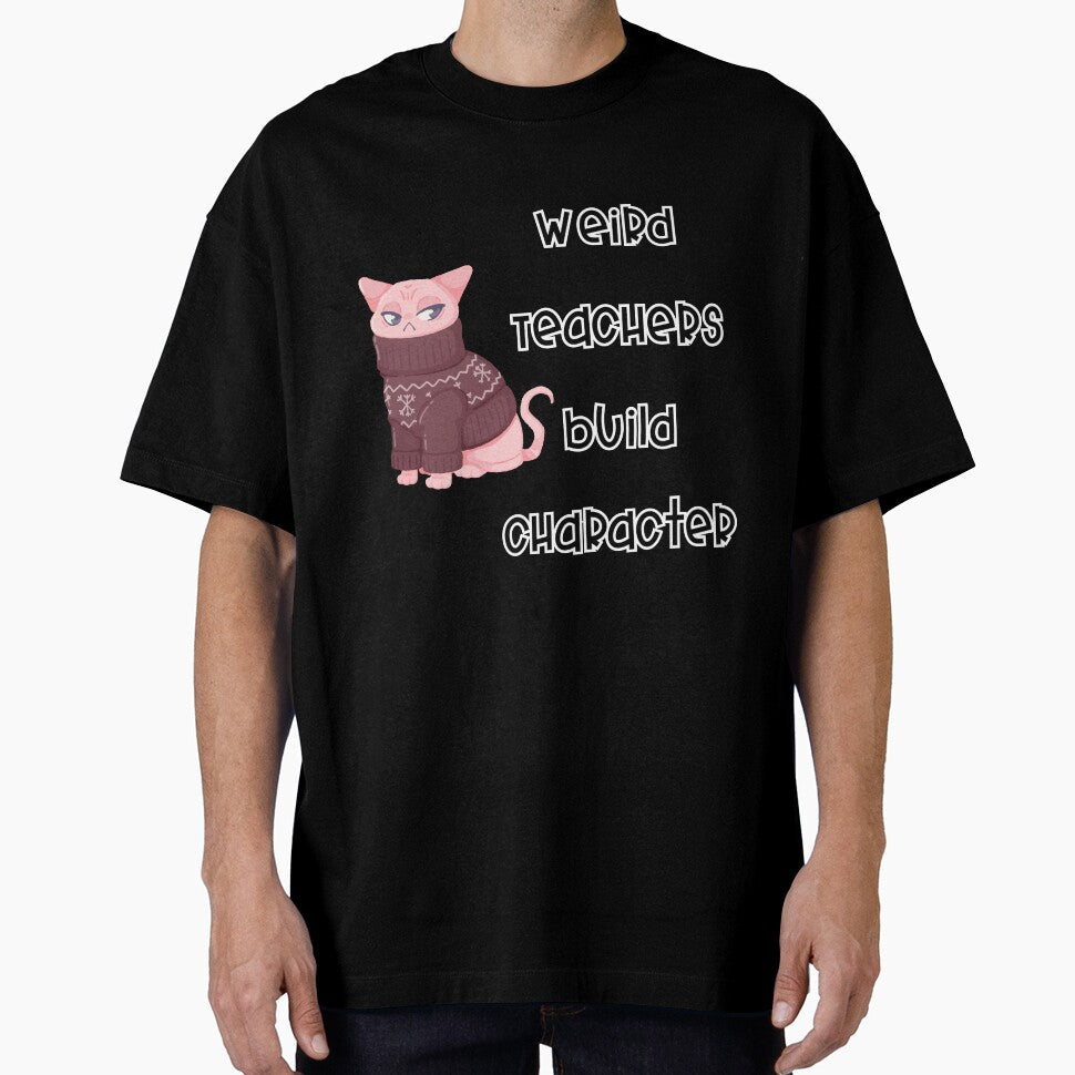 Weird Teachers Build Character Funny Teacher T shirt Teacher Humor by bipsybutton