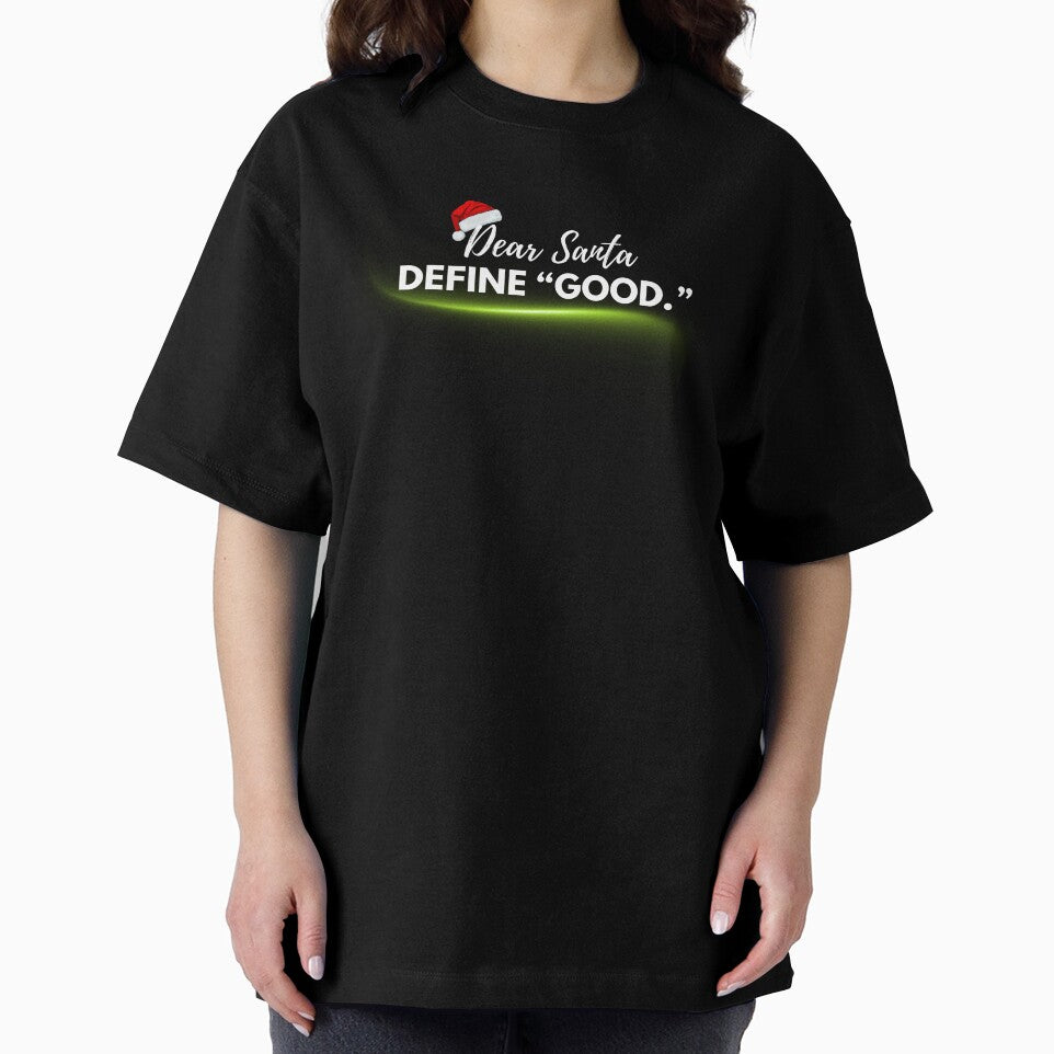 Funny Christmas Quote – Dear Santa Shirt by TRaluca