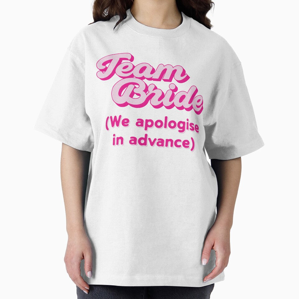 Team Bride Funny Hen Party Design – “We Apologise in Advance” by Tism Island