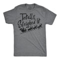 Sleighed It Men's T Shirt