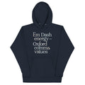 Em Dash Energy Oxford Comma Values Unisex Hoodie