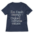 Em Dash Energy Oxford Comma Values Women's V-Neck Tee